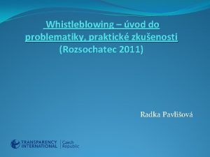 Whistleblowing vod do problematiky praktick zkuenosti Rozsochatec 2011