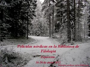 Pelculas nrdicas en la Biblioteca de Filologa Exposicin