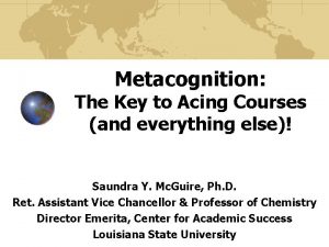 Metacognition The Key to Acing Courses and everything