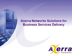 Axerra networks