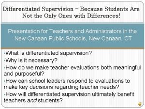 Differentiated supervision