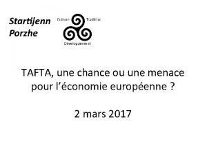 TAFTA une chance ou une menace pour lconomie