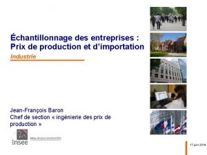 chantillonnage des entreprises Prix de production et dimportation