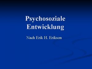 Erikson zusammenfassung