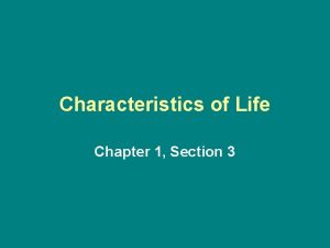 What are the 8 characteristics of life
