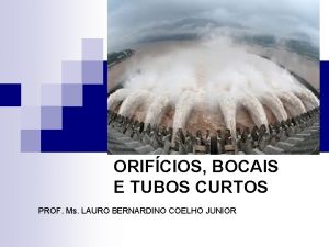 HIDROMET RIA ORIFCIOS BOCAIS E TUBOS CURTOS PROF