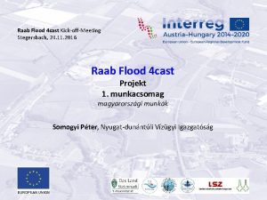 Raab Flood 4 cast KickoffMeeting Stegersbach 24 11