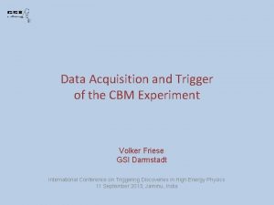 Lhcb Trigger And Data Acquisition System Beat Jost Lhcb Trigger And Data Acquisition System Beat Jost