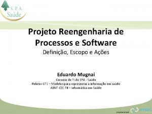 Projeto Reengenharia de Processos e Software Definio Escopo