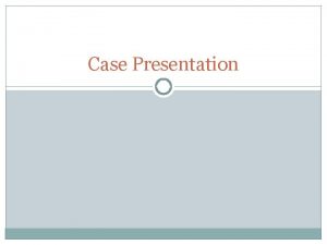 Case Presentation Personal history Mansour AbdelRaouf Abdel Allah