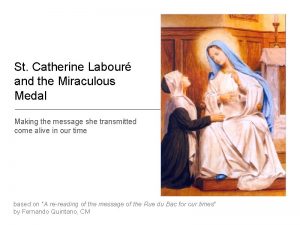 St Catherine Labour and the Miraculous Medal Making