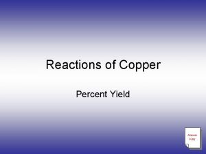 Chemical reactions of copper and percent yield