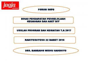 FORUM SKPD DINAS PENDAPATAN PENGELOLAAN KEUANGAN DAN ASET