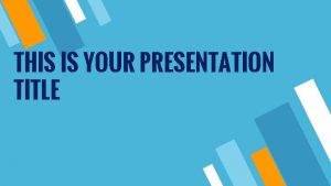 This is your presentation title This is your presentation title