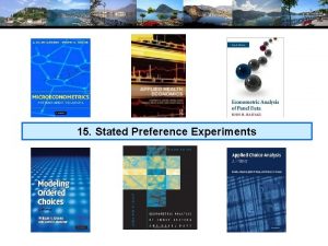 15 Stated Preference Experiments Panel Data Repeated Choice