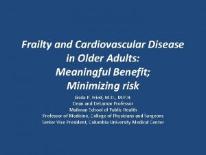 Frailty and Cardiovascular Disease in Older Adults Meaningful