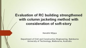 Evaluation of RC building strengthened with column jacketing