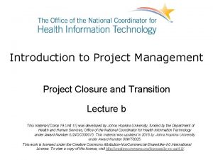 Introduction to Project Management Project Closure and Transition