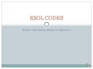 Esol codes