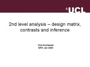 2 nd level analysis design matrix contrasts and