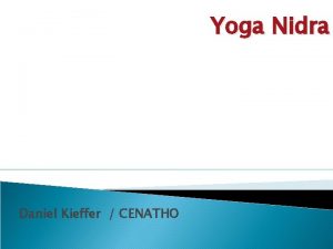 Yoga Nidra Daniel Kieffer CENATHO Constater la dtresse