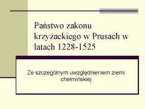 Pastwo zakonu krzyackiego w Prusach w latach 1228