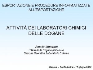 ESPORTAZIONE E PROCEDURE INFORMATIZZATE ALLESPORTAZIONE ATTIVIT DEI LABORATORI