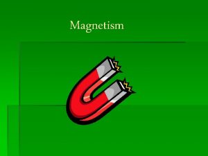 Characteristics of magnetism