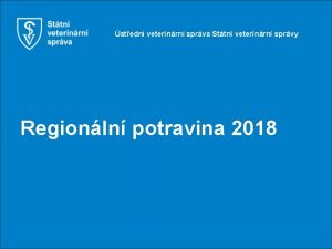 stedn veterinrn sprva Sttn veterinrn sprvy Regionln potravina