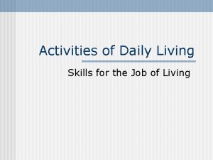 Daily job activities