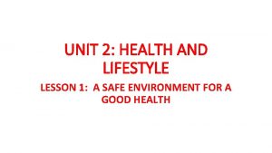 Unit 2 lesson 1 what is health
