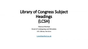 Library of Congress Subject Headings LCSH Thomas Meehan