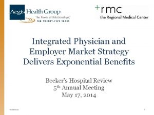 Integrated Physician and Employer Market Strategy Delivers Exponential