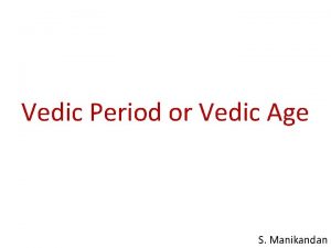 The vedic age lasted roughly from The vedic age lasted roughly from