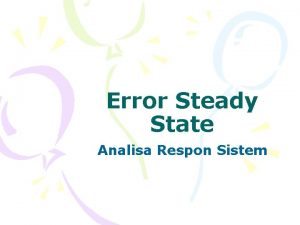 Error Steady State Analisa Respon Sistem Pendahuluan Review