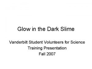 Glow-in-the-dark slime