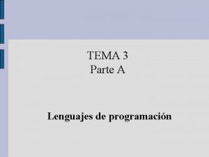 TEMA 3 Parte A Lenguajes de programacin Criterios