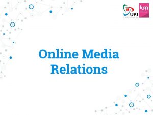 Online Media Relations Online Media Relations Mediamedia online