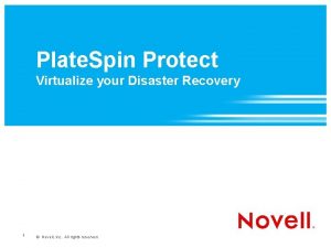 Plate Spin Protect Virtualize your Disaster Recovery 1