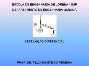 ESCOLA DE ENGENHARIA DE LORENA USP DEPARTAMENTO DE