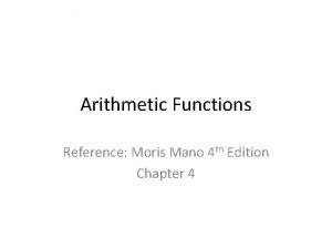 Arithmetic Functions Reference Moris Mano 4 th Edition