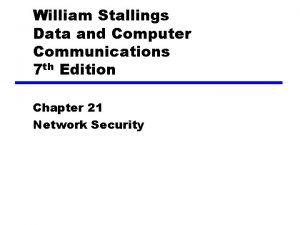 William Stallings Data and Computer Communications 7 th