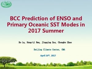 BCC Prediction of ENSO and Primary Oceanic SST