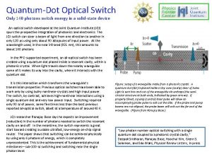 QuantumDot Optical Switch Only 140 photons switch energy