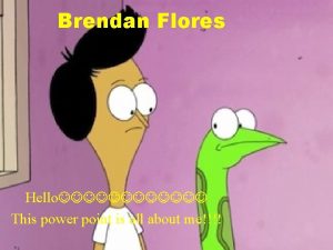 Brendan flores