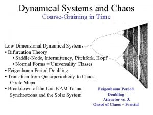 Dynamical Systems and Chaos CoarseGraining in Time Low