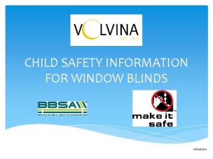 CHILD SAFETY INFORMATION FOR WINDOW BLINDS 28102020 UPDATED