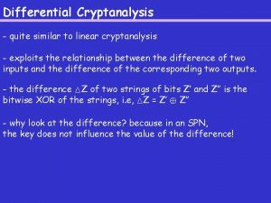 Differentiate between linear and differential cryptanalysis