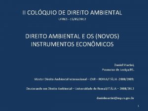 II COLQUIO DE DIREITO AMBIENTAL UFRGS 15052012 DIREITO