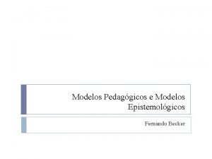 Pedagogia diretiva não diretiva e relacional Pedagogia diretiva não diretiva e relacional